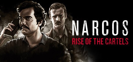 《毒枭：卡特尔崛起 Narcos: Rise of the Cartels》中文版百度云迅雷下载