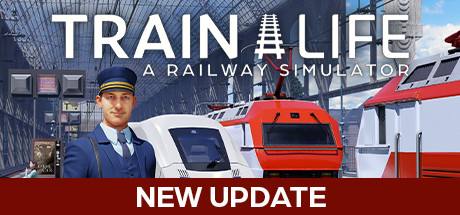 《列车人生：铁路模拟器 Train Life: A Railway Simulator》中文版百度云迅雷下载v0.5.3.25036|容量19.6GB|官方简体中文|支持键盘.鼠标.手柄