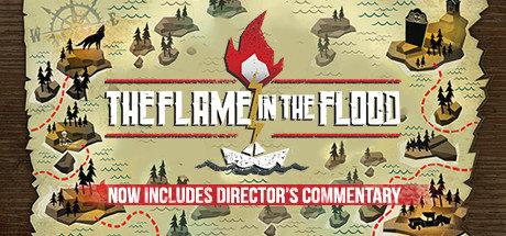 洪潮之焰 The Flame in the Flood