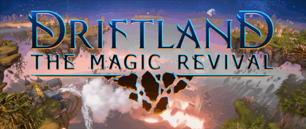 《漂移大陆：魔法复兴 Driftland: The Magic Revival》中文版【版本日期20190305】
