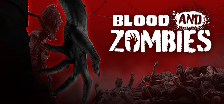 《血与丧尸 Blood And Zombies》中文版正式版百度云迅雷下载