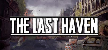 《最后的天堂 The Last Haven》中文版百度云迅雷下载v2.08.01